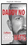 Daddy No: The Chr...