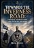 Towards the Inverness Road:...