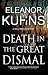 DEATH IN THE GREAT DISMAL a...