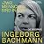 »Zwei Menschen sind in mir«: Ingeborg Bachmann. Die Biografie