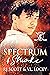Spectrum and Smoke by R.J. Scott Spectrum and Smoke by R.J. Scott