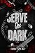 Serve The Dark: Dark Mafia ...