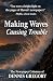 Making Waves by Dennis Gregory