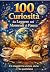 100 curiosità da leggere ne...