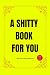 A Shitty Book for You - Fun...
