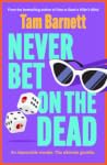 Never Bet on the ...