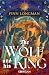 The Wolf and His King (French Edition)