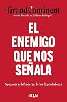 El enemigo que no...