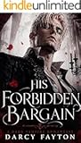 His Forbidden Bargain (The Twelve Nights of Christmas, #1)