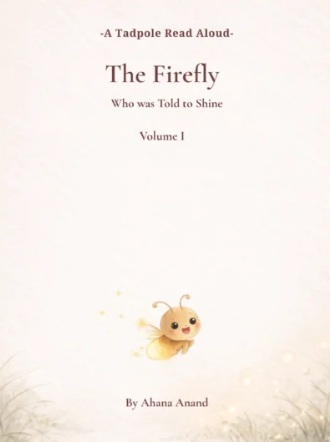 The Firefly - Who was told to shine