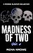 Madness of Two: Vol. 2