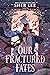 Our Fractured Fates