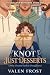 Knot Just Desserts: A Why Choose Hockey Omegaverse (Boulder Brawlers Book 1)