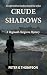 Crude Shadows: A WWII Briti...