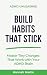 Build Habits That Stick by Hannah Martin Build Habits That Stick by Hannah Martin