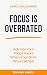 Focus Is Overrated: Activat...