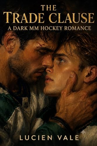 The Trade Clause: A Dark MM Hockey Romance (Kindle Edition)
