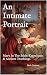 An Intimate Portrait: Mary ...