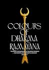 COLOURS OF DHARMA RAMAYANA