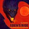 Eden's Rise: The ...
