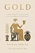 Gold: Eight Stories of the ...