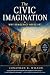 The Civic Imagination: Why ...
