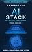 Entendendo o AI Stack: Do S...
