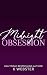 Midnight Obsession | Eine s...