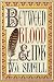 Between Blood and Ink by W.J. Small