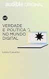 Verdade e Política no Mundo Digital (Portuguese Edition)