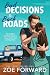 Bad Decisions & Back Roads:...