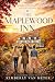 The Maplewood Inn: A Heartwarming Women's Fiction Novel of Sisterhood, Family Secrets, and Second Chances