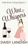 Wine & Whispers by Daisy Landish