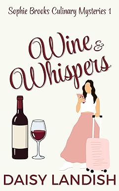 Wine & Whispers (Sophie Brooks Culinary Mysteries #1)
