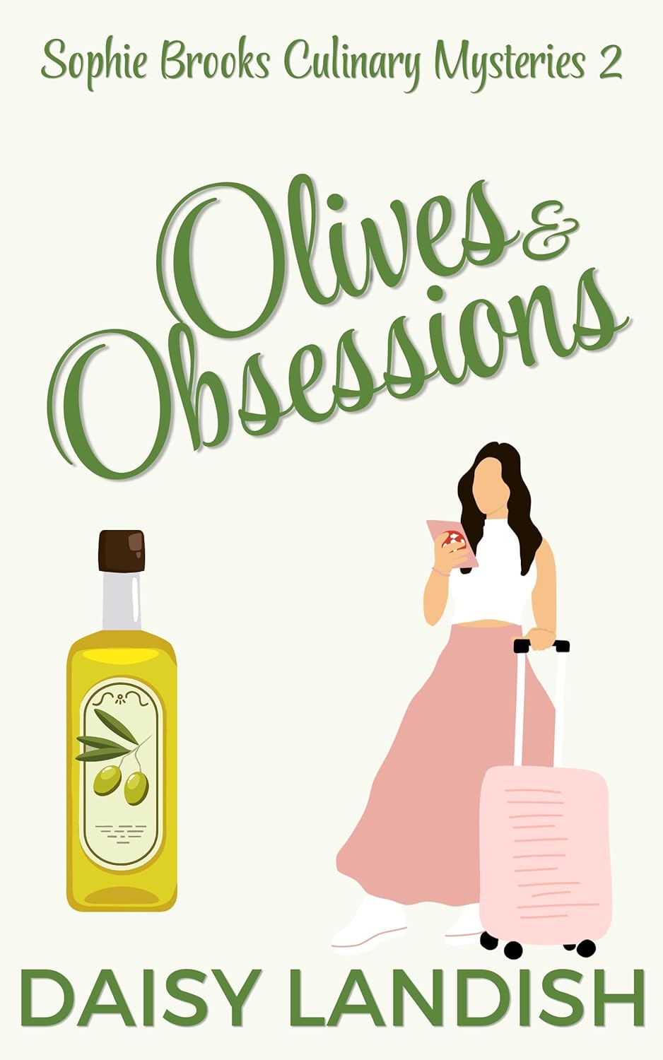Olives & Obsessions (Sophie Brooks Culinary Mysteries #2)