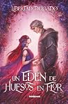 Un edén de huesos...