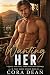 Wanting Her: A Single Dad S...