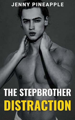 The Stepbrother Distraction (Kindle Edition)