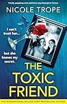 The Toxic Friend:...