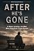 After He's Gone: A Guided G...
