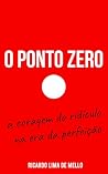 O Ponto Zero: a c...