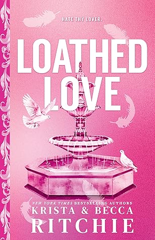 Loathed Love (Cobalt Empire, #3)