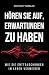 Hören Sie auf, Erwartungen ...