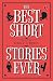 The Best Short Stories Ever