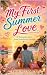 My First Summer Love: A Rom...