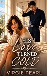 His Love Turned C...