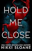 Hold Me Close