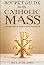 Pocket Guide to the Mass by Micah D. Harrison