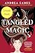 A Tangled Magic by Andrea Eames