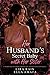 Her Husband’s Secret Baby with Her Sister by Lira Rain Her Husband’s Secret Baby with Her Sister by Lira Rain